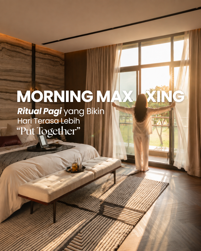Morning Maxxing: Ritual Pagi yang Bikin Hari Terasa Lebih “Put Together”